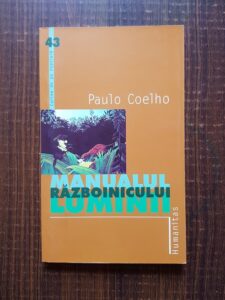 Paulo Coelho - Manualul razboinicului luminii