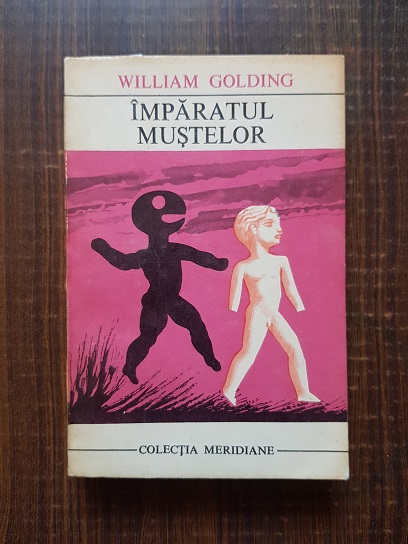 William Golding - Imparatul mustelor