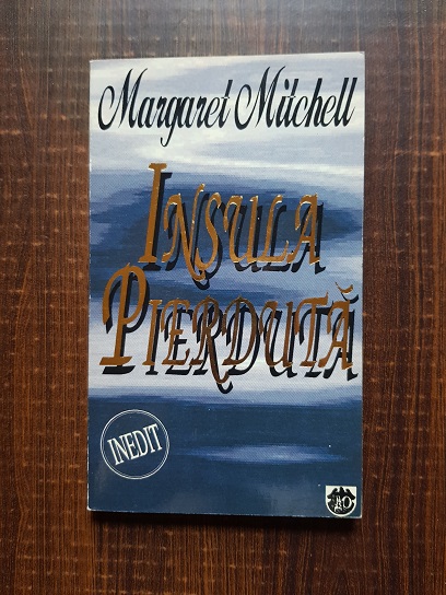 Margaret Mitchell - Insula pierduta