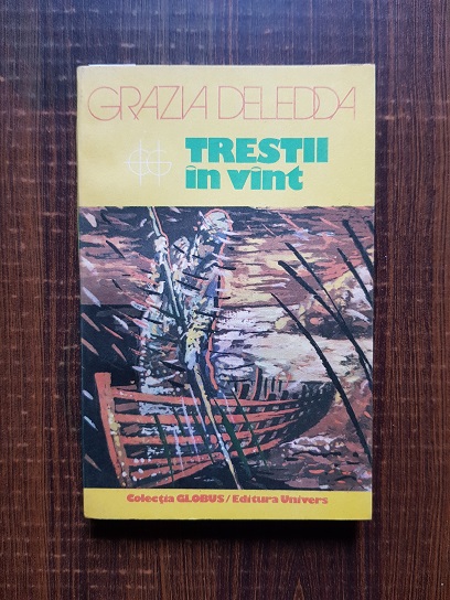 Grazia Deledda – Trestii in vant