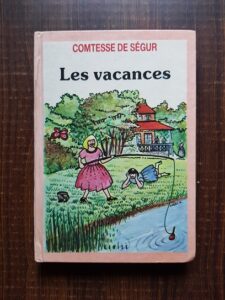 Comtesse De Segur - Les Vacances
