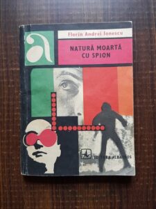 Florin Andrei Ionescu - Natura moarta cu spion