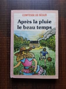 Comtesse De Segur - Apres la pluie le beau temps