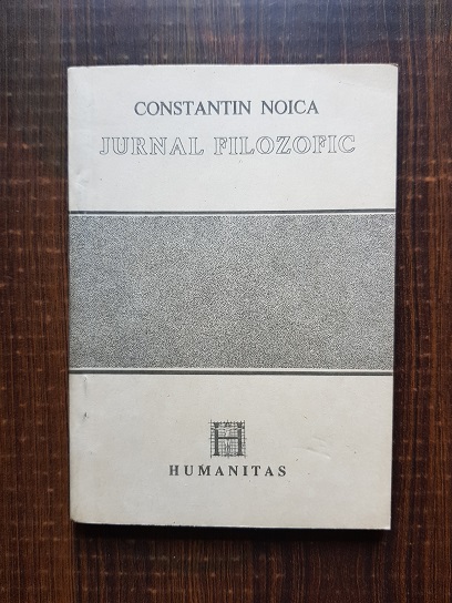 Constantin Noica – Jurnal filozofic