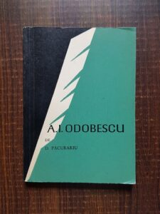 Dan Pacurariu - A. I. Odobescu