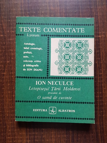 Ion Neculce - Letopisetul Tarii Moldovei precedat de O sama de cuvinte