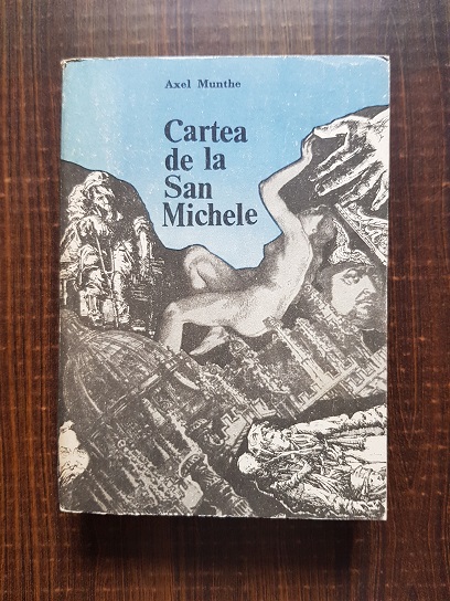 Axel Munthe - Cartea de la San Michele