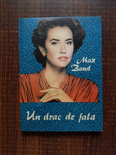 Max Band - Un drac de fata