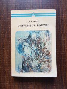 George Calinescu - Universul poeziei