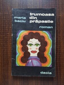 Maria Baciu - Frumoasa din prapastie si Disparitia lui Vrabie