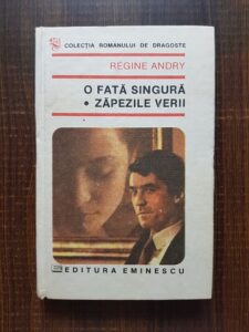 Regine Andry - O fata singura. Zapezile verii