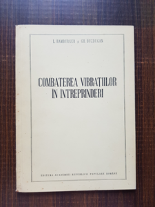 L. Hamburger, Gh. Buzdugan - Combaterea vibratiilor in intreprinderi
