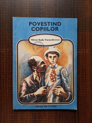 Miron Radu Paraschivescu – Povestind copiilor