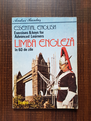 Andrei Bantas – Limba engleza in 60 de zile. Essential English