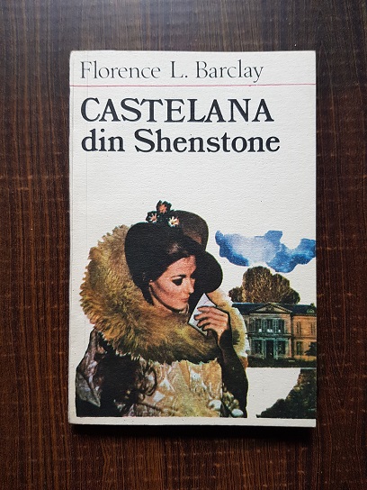 Florence L. Barclay – Castelana din Shenstone