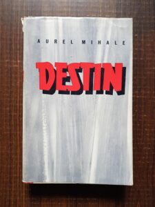 Aurel Mihale - Destin