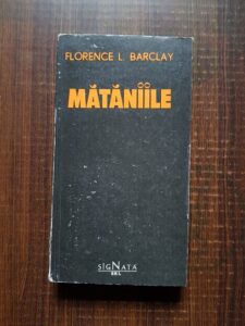 Florence L. Barclay - Mataniile