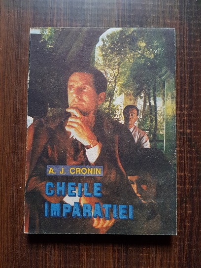 A. J. Cronin – Cheile imparatiei