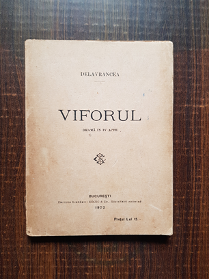 Delavrancea - Viforul. Drama in IV acte