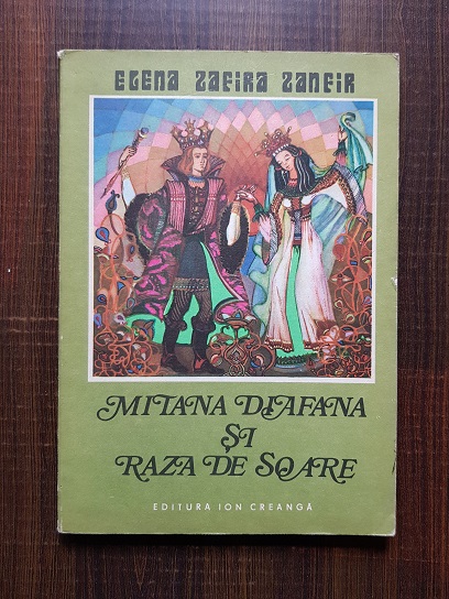 Elena Zafira Zanfir – Mitana diafana si raza de soare. Basme