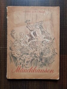 Gottfried August Burger - Uimitoarele calatorii si aventuri pe uscat si pe apa ale Baronului von Munchhausen