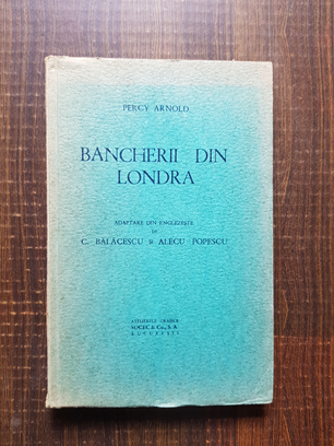 Percy Arnold – Bancherii din Londra