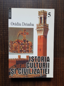 Ovidiu Drimba - Istoria culturii si civilizatiei volumul 5 (1998)