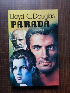 Lloyd C. Douglas - Parada