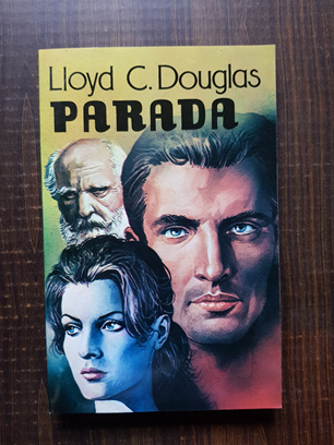 Lloyd C. Douglas – Parada