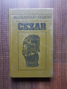 Alexandre Dumas - Cezar (1991, editie cartonata)
