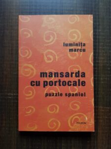 Luminita Marcu - Mansarda cu portocale. Puzzle spaniol