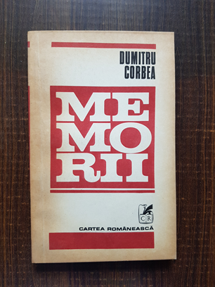 Dumitru Corbea – Memorii