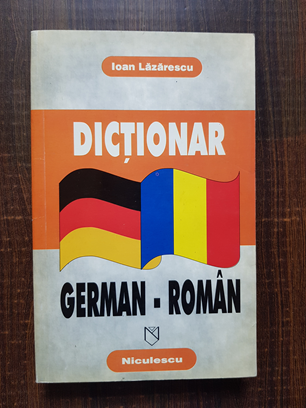 Ioan Lazarescu – Dictionar Roman-German