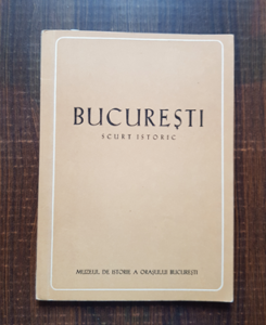 Florian Georgescu - Bucuresti, scurt istoric