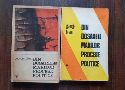 George Bianu – Din dosarele marilor procese politice 2 volume