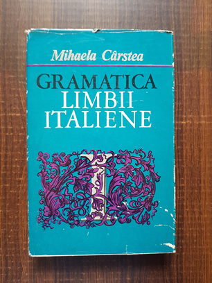 Mihaela Carstea – Gramatica limbii italiene