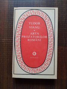Tudor Vianu - Arta prozatorilor romani
