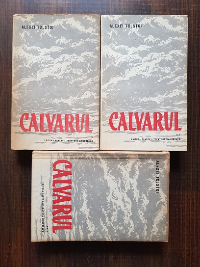 Alexei Tolstoi - Calvarul 3 volume