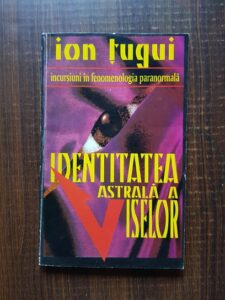 Ion Tugui - Identitatea astrala a viselor
