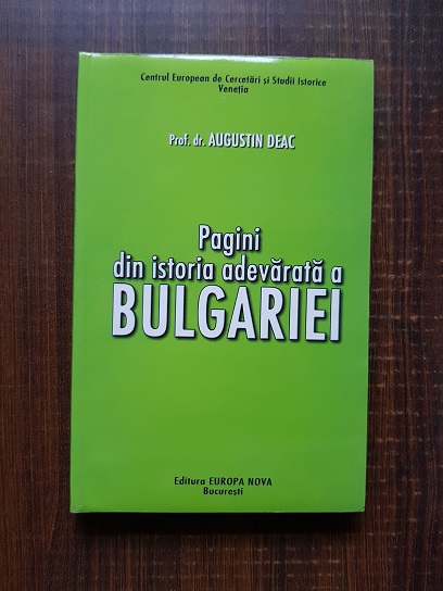 Augustin Deac – Pagini din istoria adevarata a Bulgariei