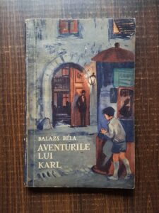 Bela Balazs - Aventurile lui Karl