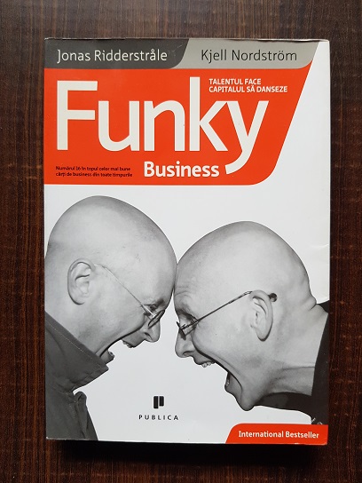 Jonas Ridderstrale, Kjell Nordstrom – Funky business