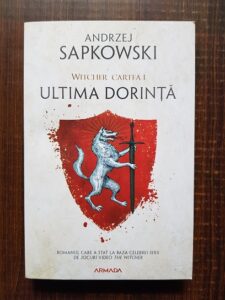 Andrzej Sapkowski - Witcher. Ultima dorinta Volumul 1