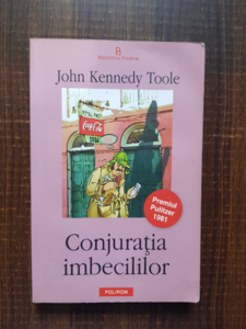 John Kennedy Toole - Conjuratia imbecililor