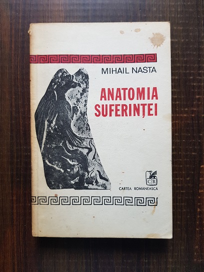 Mihail Nasta – Anatomia suferintei