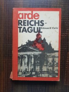 Edouard Calic - Arde Reichstagul