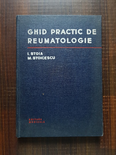 I. Stoia - Ghid practic de reumatologie