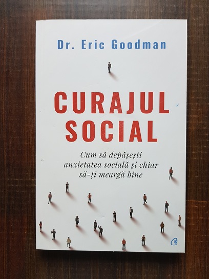 Eric Goodman - Curajul social