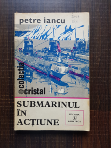 Petre Iancu - Submarinul in actiune