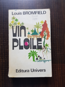 Louis Bromfield - Vin ploile (1972)
